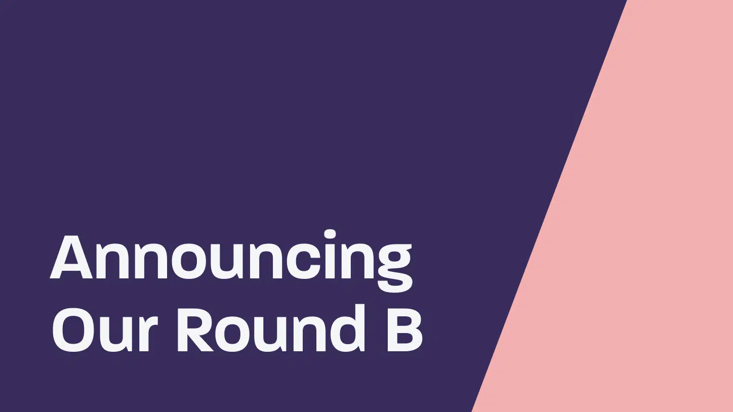 Announcing Walnut's Round B