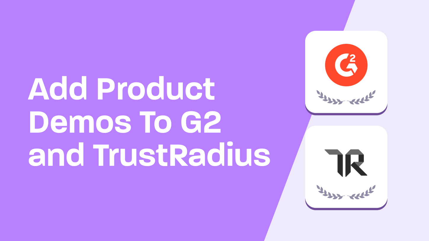 Include Interactive Product Demos on G2 and TrustRadius