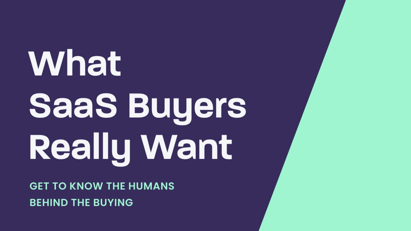 What SaaS buyers really want