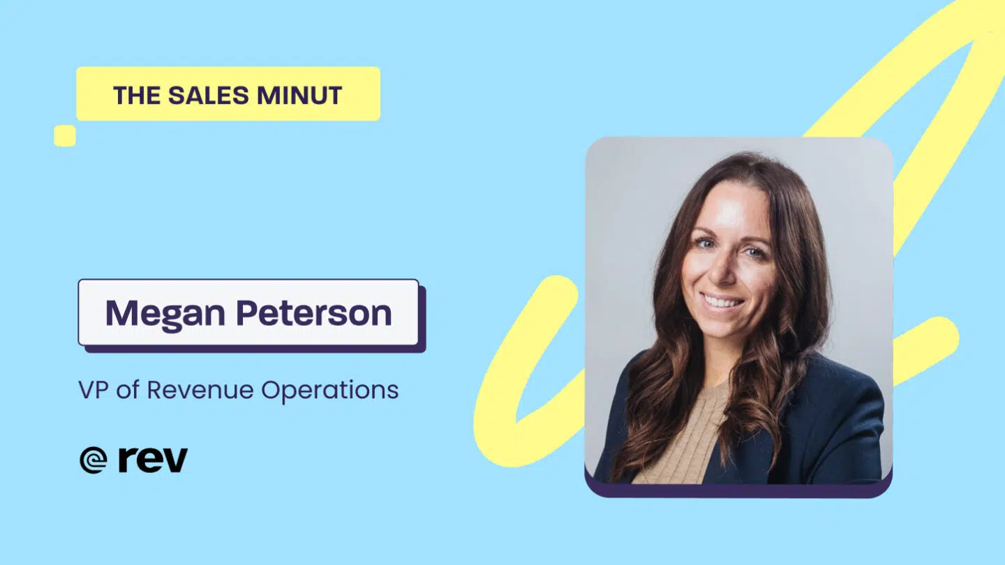 The Sales MiNUT— Megan Peterson