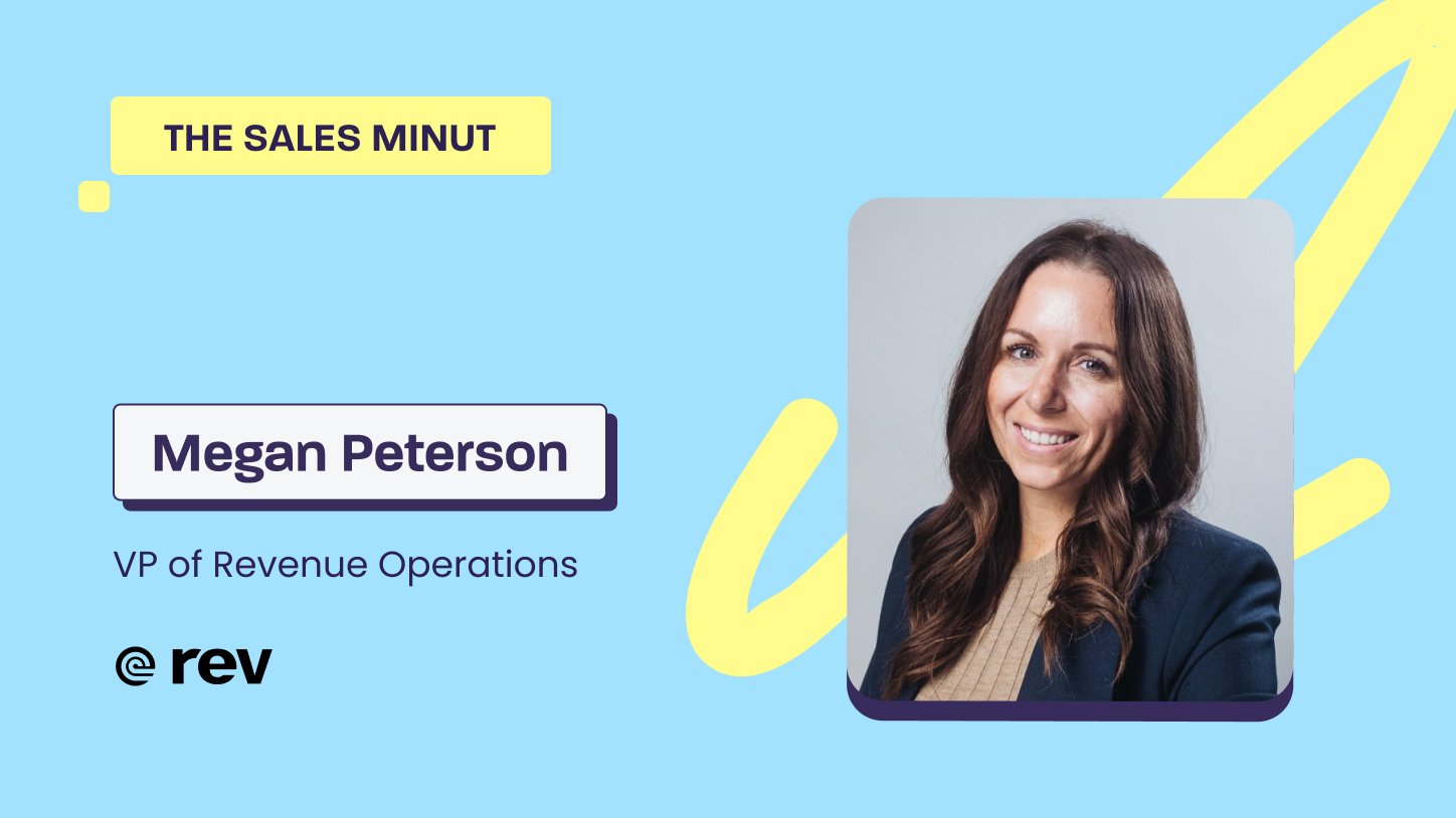 The Sales MiNUT— Megan Peterson