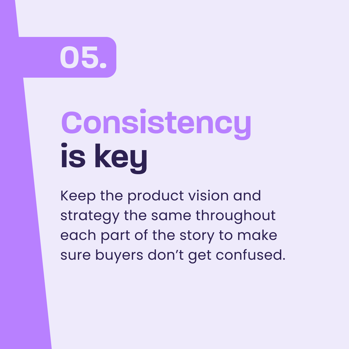 product storytelling—stay consistent
