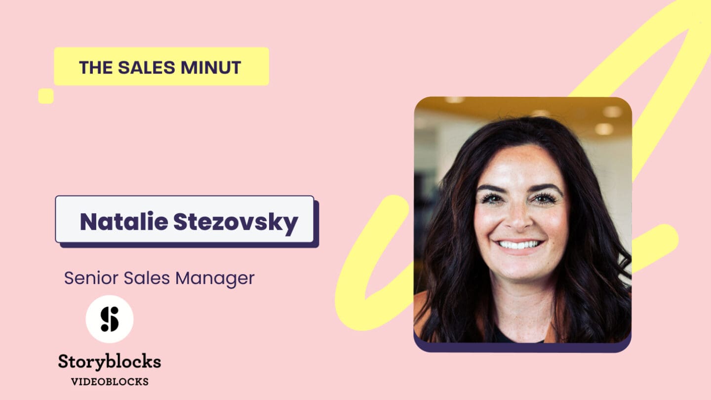 The Sales MiNUT - Natalie Stezovsky, Senior Sales Manager at Storyblocks