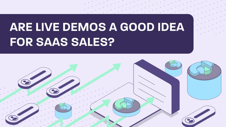 Are live demos a good ideas for sass sales?