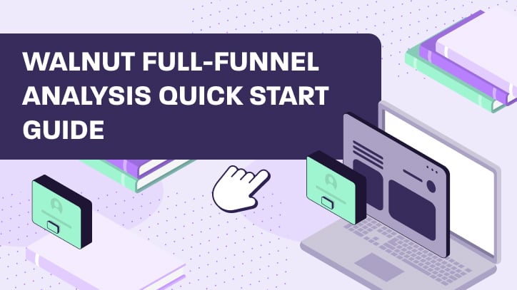 Connect demo engagement data across your revenue stack. A quick-start guide to full-funnel analysis with Walnut Insights — from top-of-funnel to post-sale