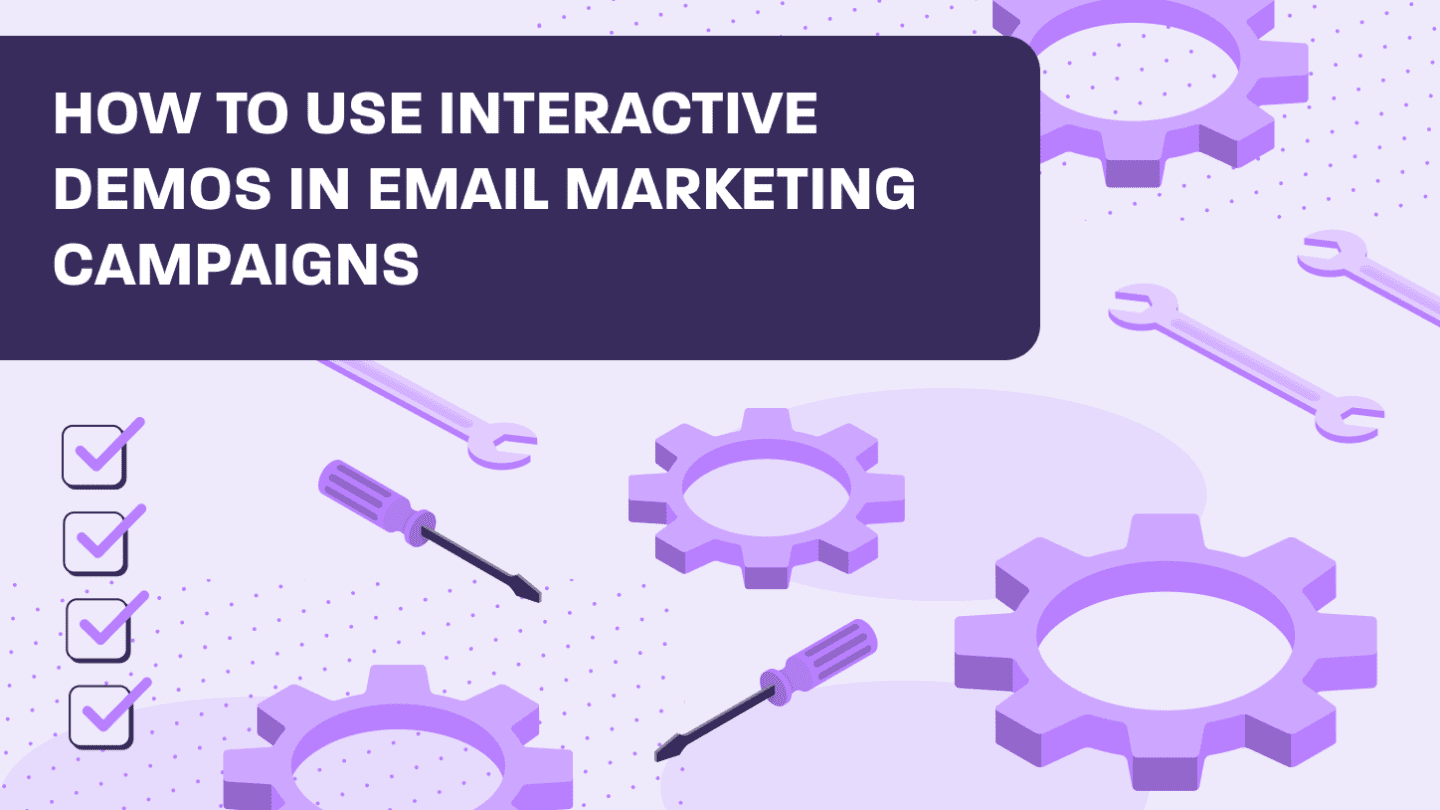 How to Use Interactive Demos in Email Marketing Campaigns