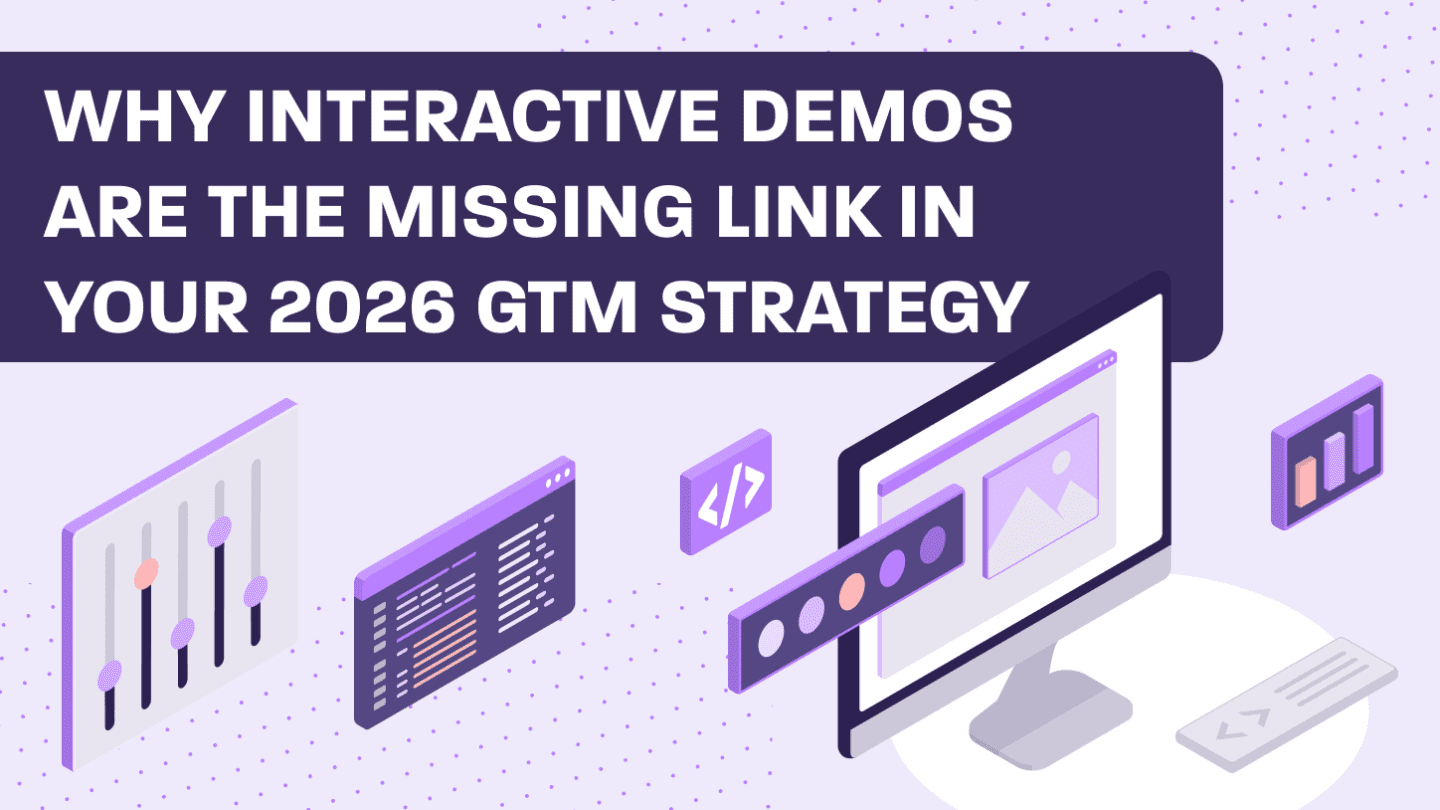 AI-Powered Buying Experiences: Why Interactive Demos Are the Missing Link in Your 2026 GTM Strategy