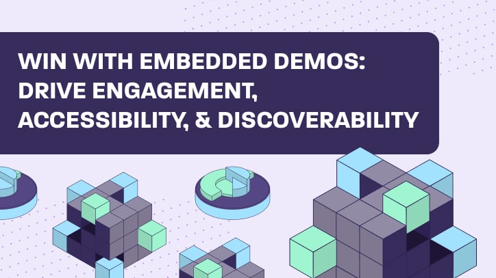 Win With Embedded Demos: Drive Engagement, Accessibility, and Discoverability