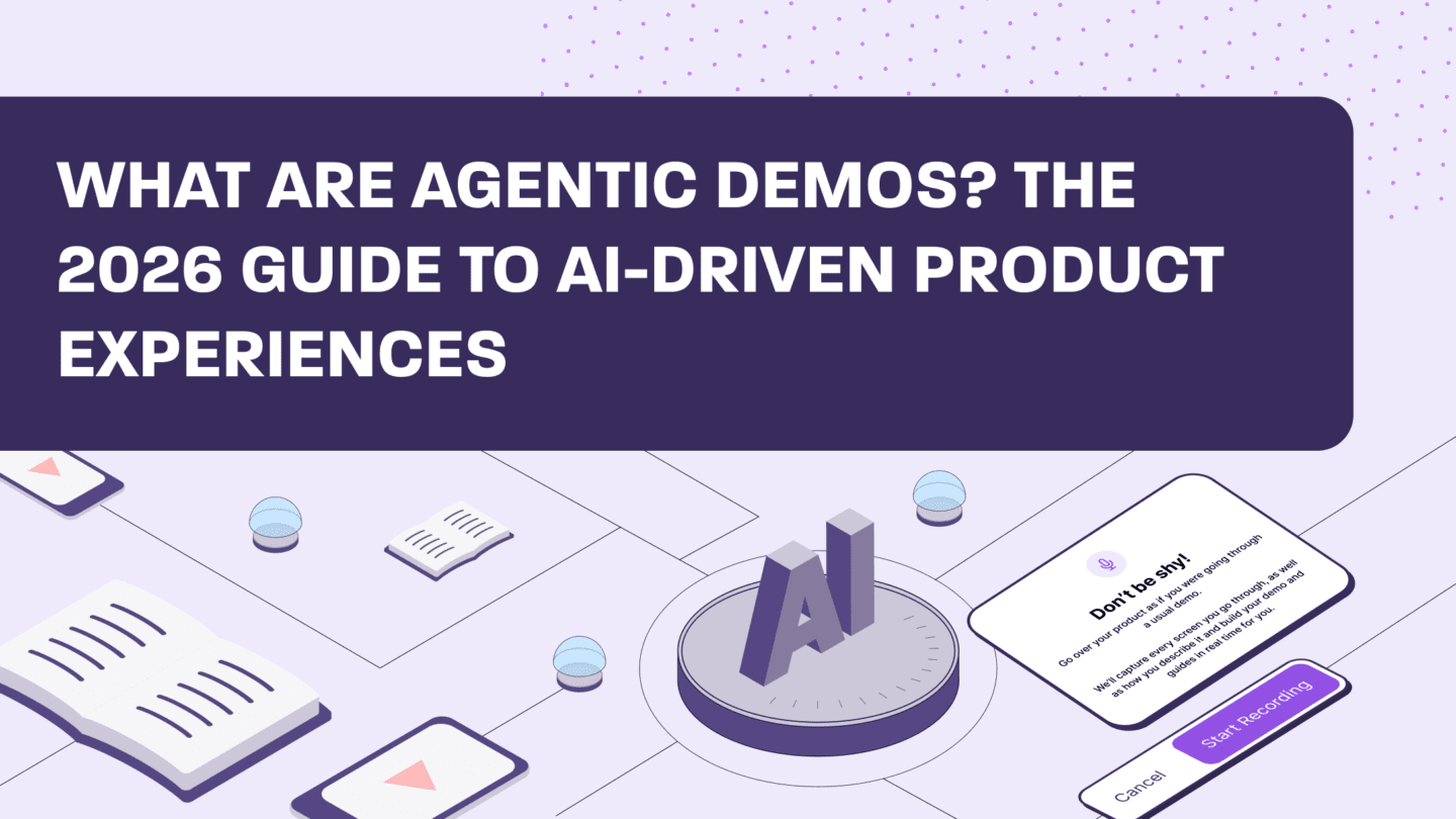 What Are Agentic Demos? The 2026 Guide to AI-Driven Product Experiences