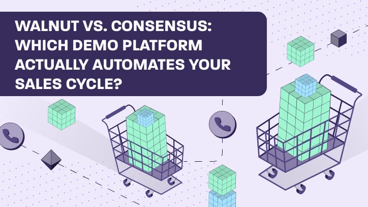 Walnut vs. Consensus: Which Demo Platform Actually Automates Your Sales Cycle?